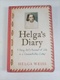 Helga's Diary: A Young Girl's Account of Life in a Concentration Camp