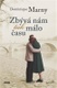 Zbývá nám tak málo času - Dominique Marny