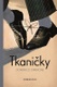 Tkaničky