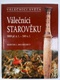Martin J. Dougherty: Válečníci světa  - Válečníci starověku 3000 př. n. l. - 500 n. l.