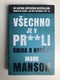 Mark Manson: Všechno je v pr**li