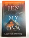 Jen my dva