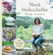 Nová biokuchařka Hanky Zemanové - 80 nových receptů!