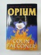 Colin Falconer: Opium