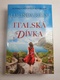Lucinda Riley: Italská dívka