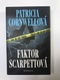 Patricia Cornwell: Faktor Scarpettová