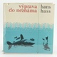 Naučná kniha Výprava do neznáma Hans Hass