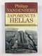 Zapomenutá Hellas - Znovuobjevování starověkého Řecka
