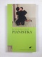 Elfriede Jelineková: Pianistka
