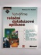 Rebecca M. Riordan: Vytváříme relační databázové aplikace