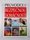 Průvodce bezpečnou domácností