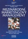Mezinárodní marketingový management - Ralph Berndt, Claudia Fantapi Altobelli, Matthias Sander