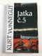 Kurt Vonnegut Jr.: Jatka č.5 Pevná (2002)