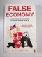 False Economy : A Surprising Economic History of the World