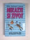 Richard Carlson: Nekažte si život maličkostmi