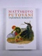 Matýskovo putování tajemnou Šumavou