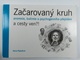 Začarovaný kruh: anorexie, bulimie a psychogenního přejídání a cesty ven