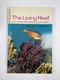 The Living Reef: With Special Fishwatcher's Supplement