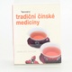 Kuchařka Tajemství tradiční čínské medicíny
