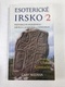 Cary Meehan: Esoterické Irsko 2