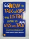 Adele Faber: How to Talk so Kids Will Listen and Listen so Kids Will Talk Měkká (2001)