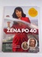 Žena po 40 sebevědomá a v kondici