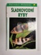 Fritz Terofal: Sladkovodní ryby