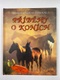 Kolektiv: Příběhy o koních - Napínavé, pohádkové, fantastické...