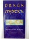 Bohumil Vurm: Praga Mystica - město Velké bohyně