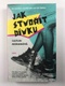 Jak stvořit dívku