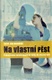 Na vlastní pěst