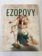 Jiří Žáček: Ezopovy Bajky