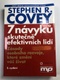 Stephen R. Covey: 7 návyků skutečně efektivních lidí Pevná (2011)