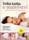 Velká kniha o mateřství