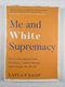Layla Saad: Me and White Supremacy