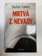 Harlan Coben: Mrtvá z Nevady Pevná (2006)