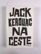 Jack Kerouac: Na ceste