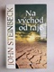 John Steinbeck: Na východ od ráje Pevná (2016)