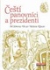 Čeští panovníci a prezidenti