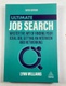 Ultimate Job Search: Master the Art of Finding Your Ideal Job, Getting an Interview and Networking (