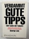 George Lois: Verdammt gutte Tipps
