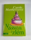 V dobrém i zlém