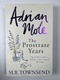 Adrian Mole the Prostrate Years