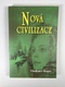 Vladimír Megre: Nová civilizace