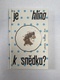 Jakuba Katalpa: Je hlína k snědku?