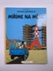 Tintin: Tintin v zemi černého zlata (15)