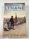 Dennis Lehane: The Given Day