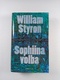 William Styron: Sophiina volba Pevná (2009)