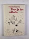 Rosa Liksom: Život je jen náhoda