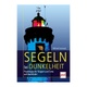 Wilfried Krusekopf Segeln bei Dunkelheit: Pr